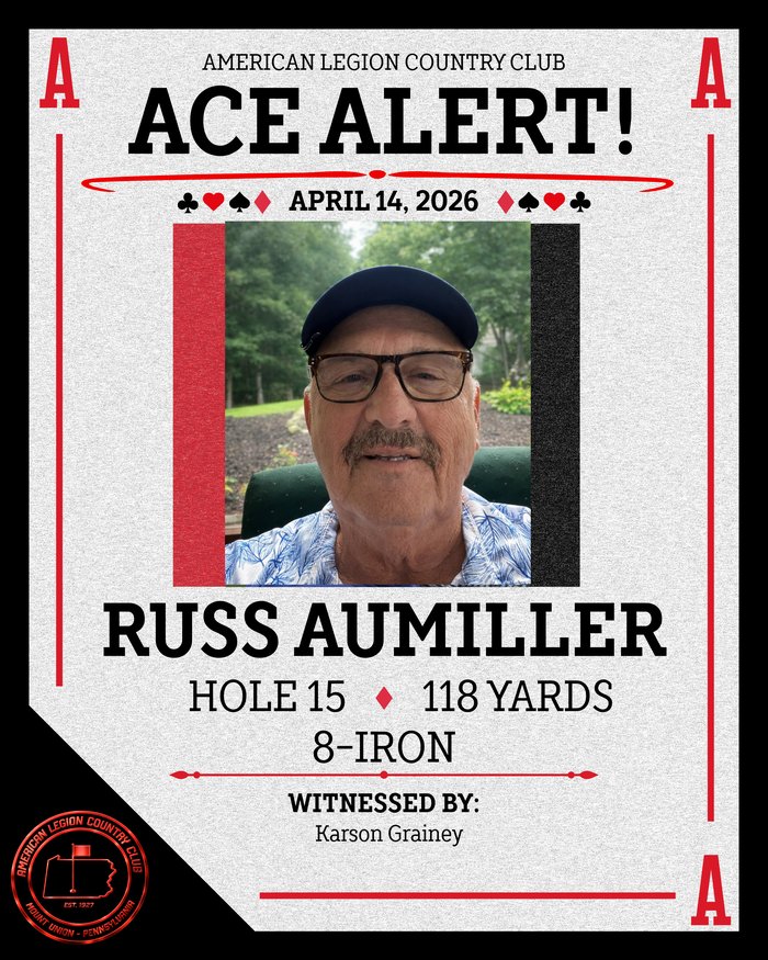 Ace Alert: Russ Aumiller, April 14, 2026, Hole 15, 118 yards, 8-Iron